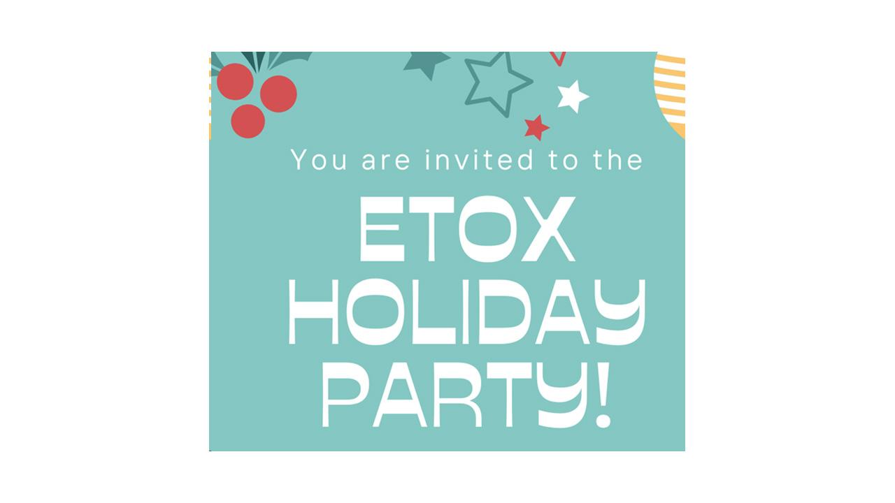 ETOX holiday party