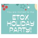 ETOX holiday party
